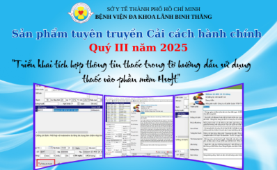 Sản phẩm tuyên truyền Cải cách hành chính quý III năm 2025: Triển khai tích hợp thông tin thuốc trong tờ hướng dẫn sử dụng thuốc vào phần mềm Hsoft